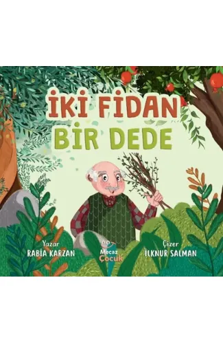 İki Fidan Bir Dede