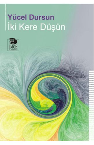 İki Kere Düşün