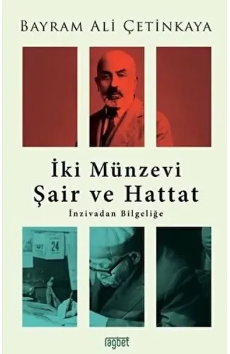 İki Münzevi Şair ve Hattat; İnzivadan Bilgeliğe