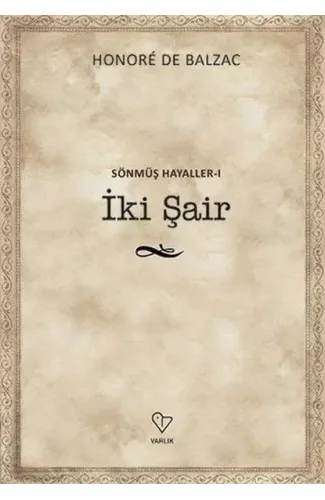 İki Şair - Sönmüş Hayaller 1