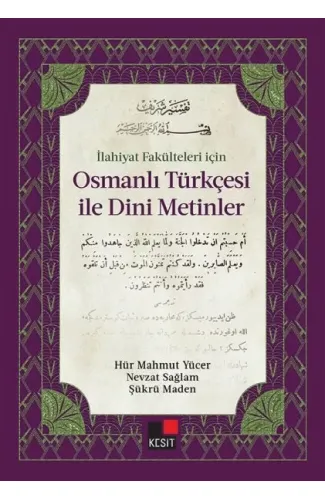 İlahiyat Fakülteleri için Osmanlı Türkçesi İle Dini Metinler