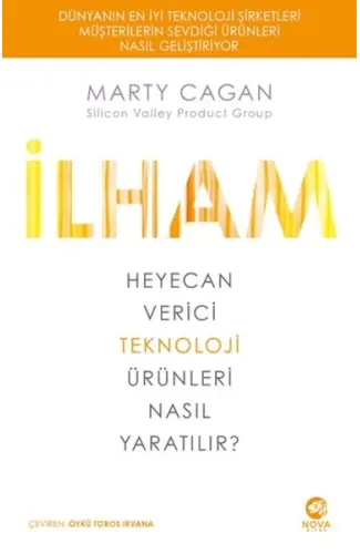 İlham: Heyecan Verici Teknoloji Ürünleri Nasıl Yaratılır?