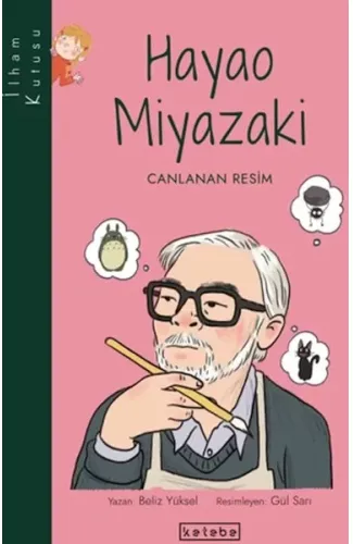 İlham Kutusu-Hayao Miyazaki