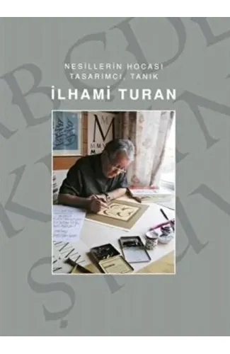 İlhami Turan - Nesillerin Hocası Tasarımcı, Tanık