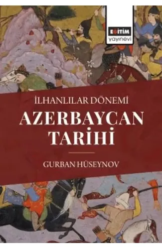 İlhanlılar Dönemi Azerbaycan Tarihi