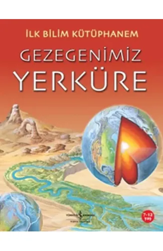 İlk Bilim Kütüphanem - Gezegenimiz Yerküre