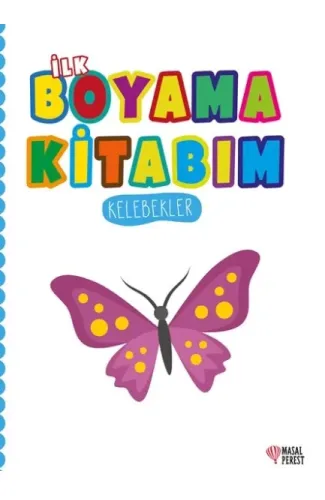 İlk Boyama Kitabım Kelebekler