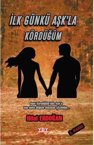 İlk Günkü Aşk'la Kördüğüm