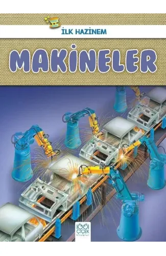 İlk Hazinem - Makineler