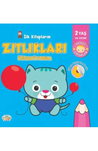 İlk Kitaplarım-Zıtlıkları Öğreniyorum - 0-6 Yaş Yayınları