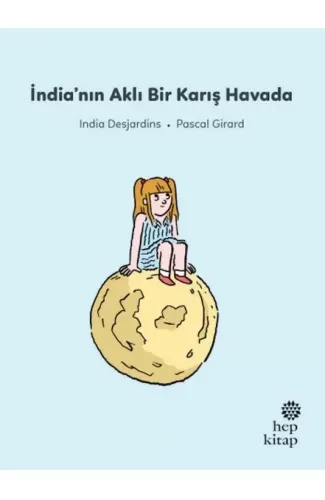 İlk Okuma Hikâyeleri: İndia’nın Aklı Bir Karış Havada