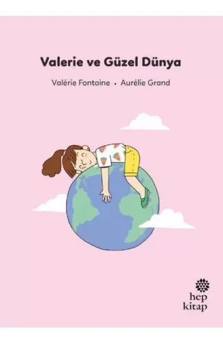 İlk Okuma Hikâyeleri: Valerie ve Güzel Dünya