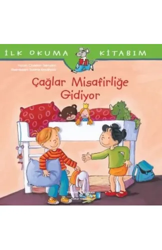 İlk Okuma Kitabım - Çağlar Misafirliğe Gidiyor