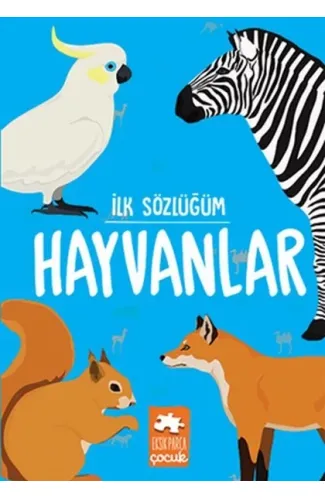 İlk Sözlüğüm - Hayvanlar