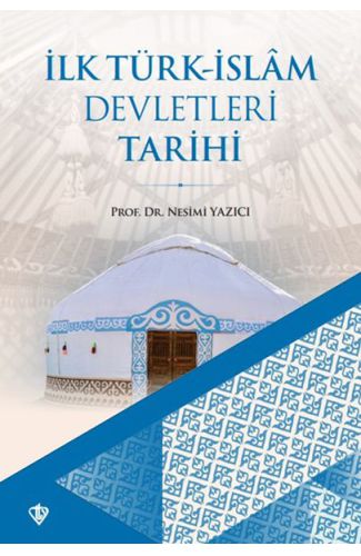 İlk Türk-İslam Devletleri Tarihi