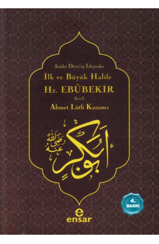 İlk ve Büyük Halife Hz. Ebubekir (r.a.)