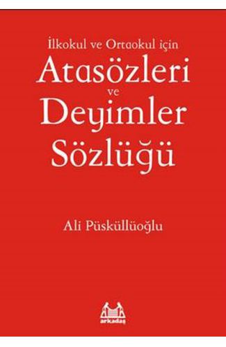 İlköğretim İçin Atasözleri ve Deyimler Sözlüğü