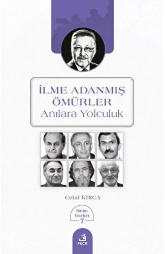 İlme Adanmış Ömürler