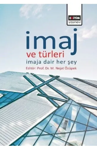 İmaj ve Türleri - İmaja Dair Her şey