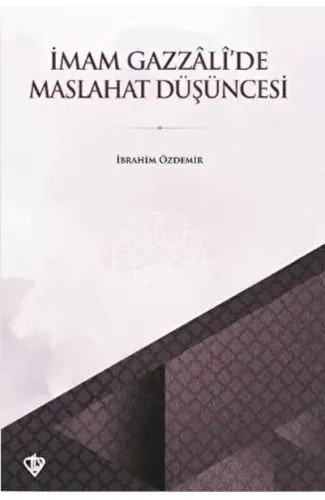 İmam Gazzali’de Maslahat Düşüncesi