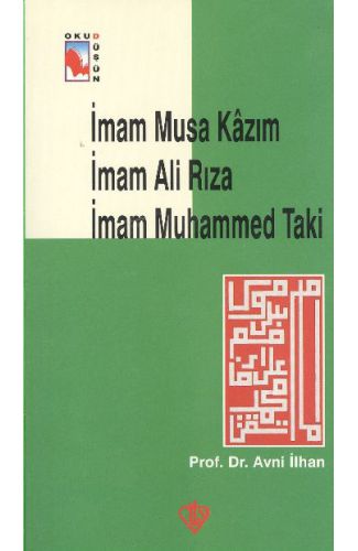 İmam Musa Kazım İmam Ali Rıza Muhammed Taki