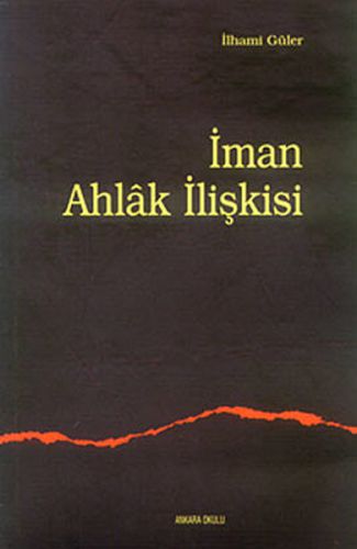 İman Ahlak İlişkisi