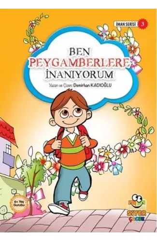 İman Serisi 3 - Ben Peygamberlere İnanıyorum