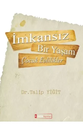 İmkansız Bir Yaşam - Çocuk Evlilikler