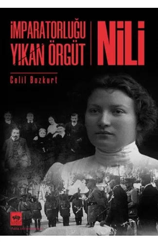 İmparatorluğu Yıkan Örgüt - Nili