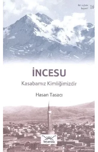 İncesu - Kasabamız Kimliğimizdir