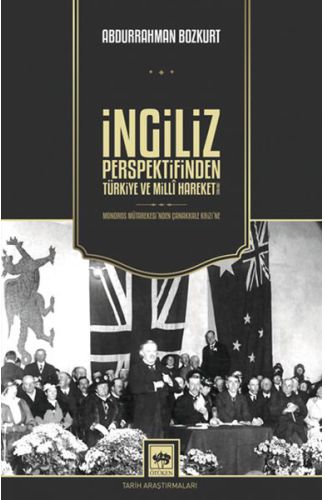 İngiliz Perspektifinden Türkiye ve Millî Hareket