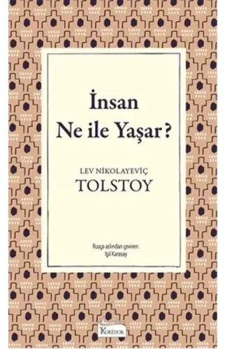 İnsan Ne İle Yaşar (Bez Ciltli)