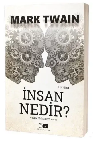 İnsan Nedir? - 1. Kısım