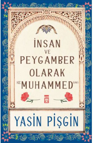 İnsan ve Peygamber olarak Hz. Muhammed (sav)