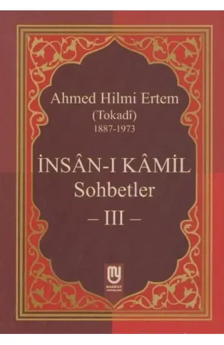 İnsanı Kamil Sohbetler 3