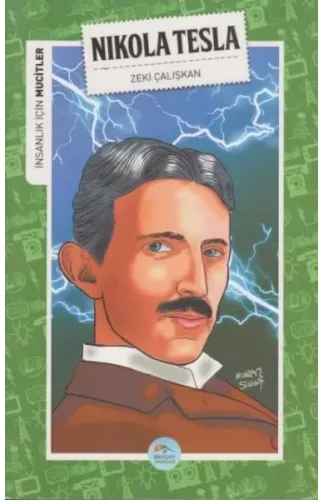 İnsanlık İçin Mucitler Nikola Tesla