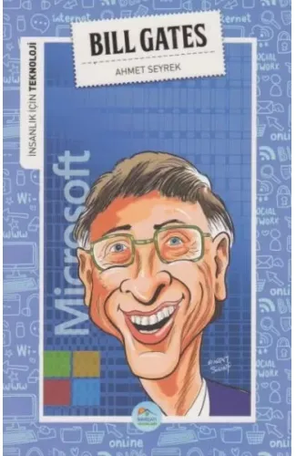 İnsanlık İçin Teknoloji Bill Gates