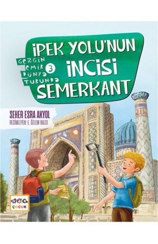 İpek Yolu’nun İncisi Semerkant