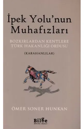 İpek Yolu’nun Muhafızları