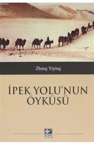 İpek Yolu'nun Öyküsü