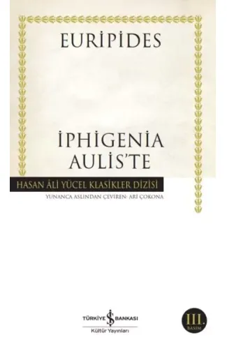 İphigenia Aulis’te - Hasan Ali Yücel Klasikleri