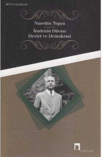 İradenin Davası / Devlet ve Demokrasi