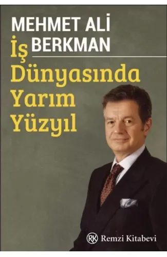 İş Dünyasında Yarım Yüzyıl