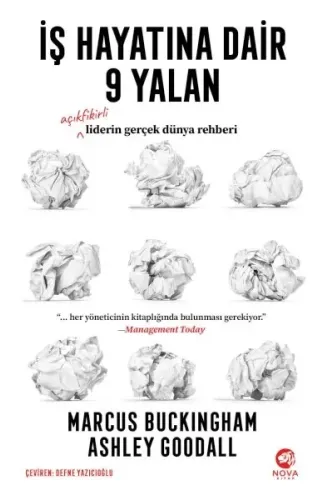 İş Hayatına Dair 9 Yalan: Açıkfikirli Liderin Gerçek Dünya Rehberi