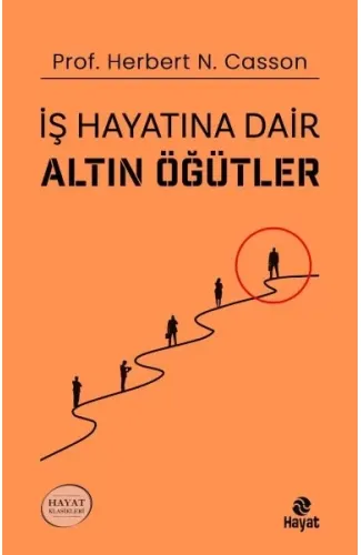 İş Hayatına Dair Altın Öğütler