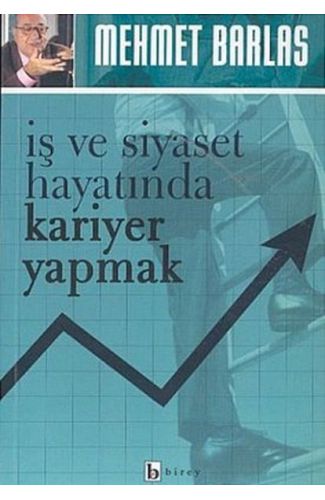 İş ve Siyaset Hayatında Kariyer Yapmak