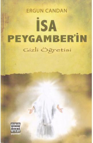 İsa Peygamber’in Gizli Öğretisi