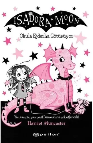 Isadora Moon - Okula Ejderha Götürüyor