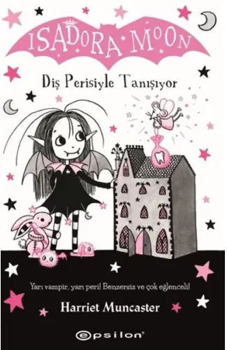 Isadora Moon: Diş Perisiyle Tanışıyor