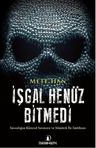 İşgal Henüz Bitmedi